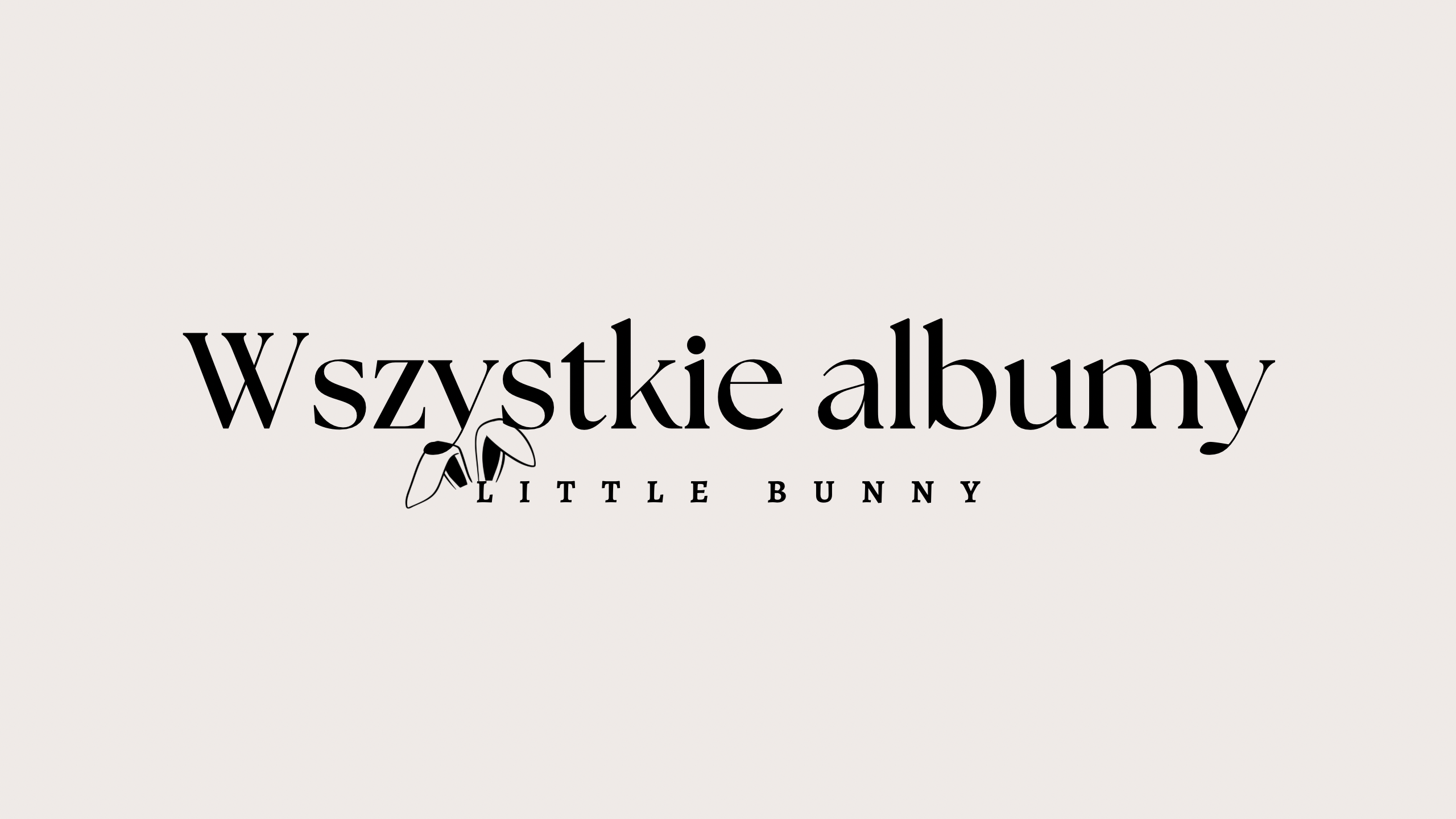 Little Bunny 🐰 - Wszystkie materiały 